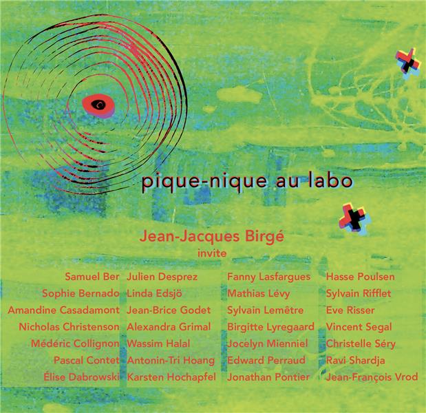 Pique-nique au labo | Jean-Jacques Birgé (1952-....). Musicien