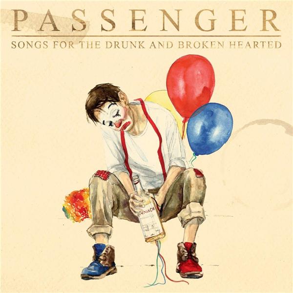 Songs for the drunk and broken hearted | Passenger (1984-....). Chanteur