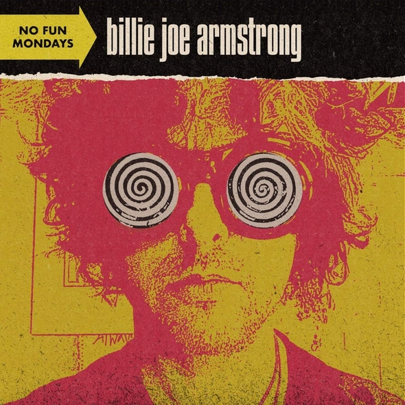 No fun mondays / Billie Joe Armstrong | Armstrong, Billie Joe. Chant