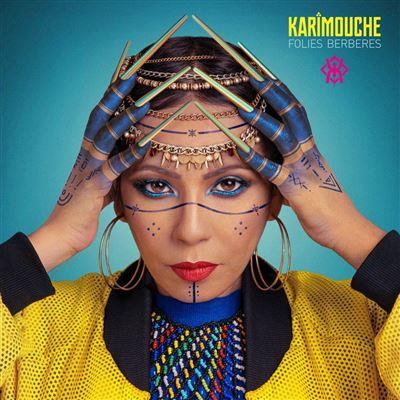 Folies berbères / Karimouche | Karimouche. Chant. Composition. Paroles