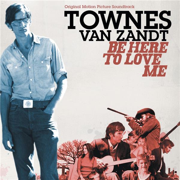 Be here to love me | Townes Van Zandt. Interprète