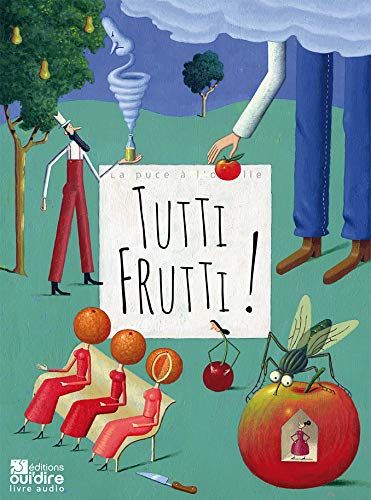 Tutti frutti ! / Françoise Barret | Prunier, Guy. Interprète