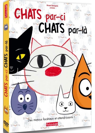 Chats par-ci, chats par-là / Films d'animation de Fabrice Luang-Vija et Emilie Pigeard | Luang-Vija, Fabrice. Metteur en scène ou réalisateur. Scénariste