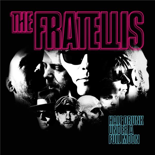 Half drunk under a full moon | The Fratellis. Musicien