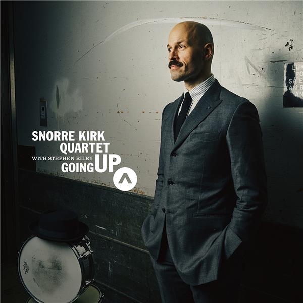 Going up / Snorre Kirk Quartet | Kirk, Snorre. Batterie. Composition