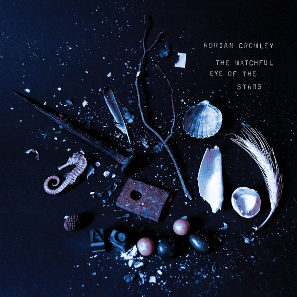 The watchful eye of the stars | Adrian Crowley. Compositeur