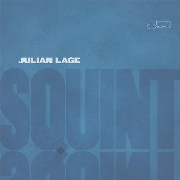 Squint / Julian Lage | Lage, Julian. Composition. Guitare