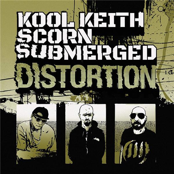 Distortion |  Kool Keith. Interprète