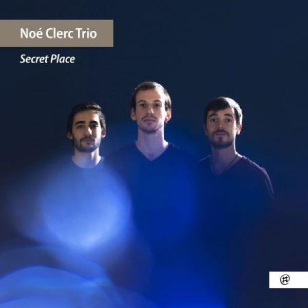 Secret Place | Noé Clerc Trio. 