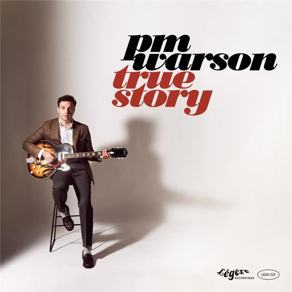 True Story / PM Warson | PM Warson . Chant. Guitare. Rhodes. Orgue. Piano. Composition