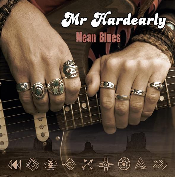 Mean blues / Mr Hardearly | Mr Hardearly. Guitare. Chant. Choriste. Clavier - non spécifié. Composition