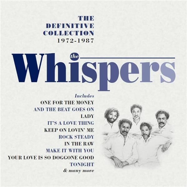 The definitive collection 1972-1987 | The Whispers. Musicien