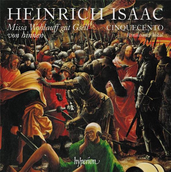 Missa wohlauff gut gsell von hinnen | Isaac, Heinrich - +. Compositeur