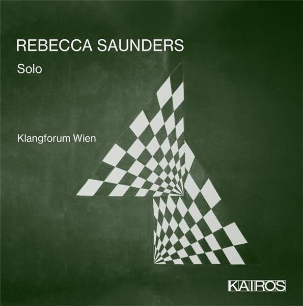 Solo. vol. 4 | Rebecca Saunders (1967-....). Compositeur
