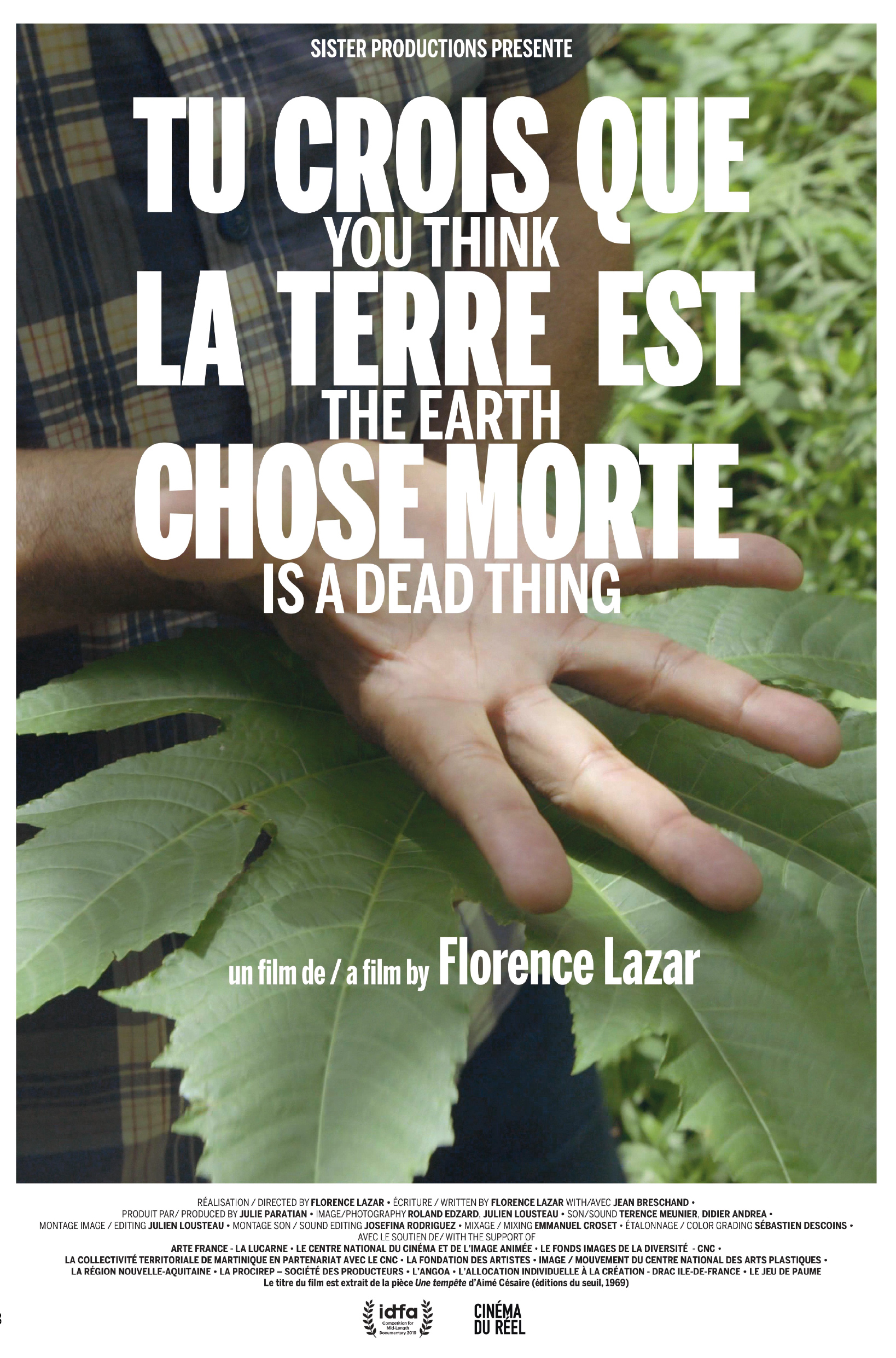 Tu crois que la terre est chose morte / Film de Florence Lazar | Lazar, Florence. Metteur en scène ou réalisateur. Scénariste