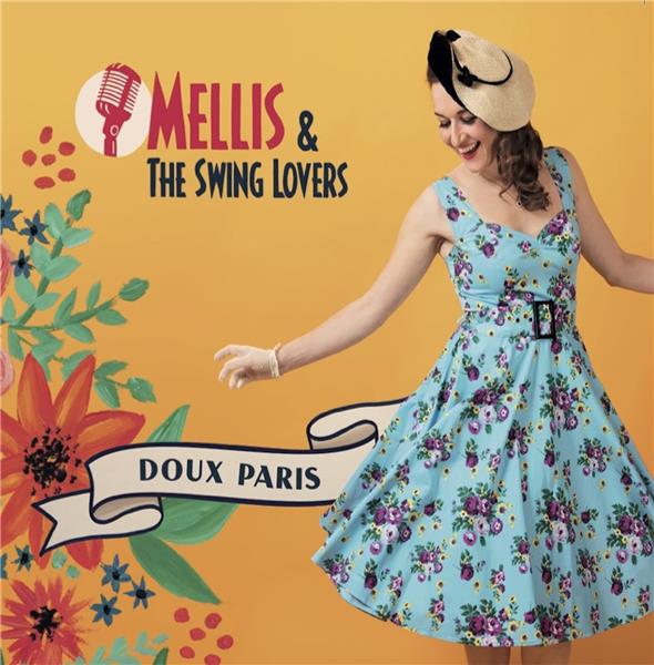 Doux Paris / Mellis & The Swing Lovers | Mellis. Chant. Arrangement