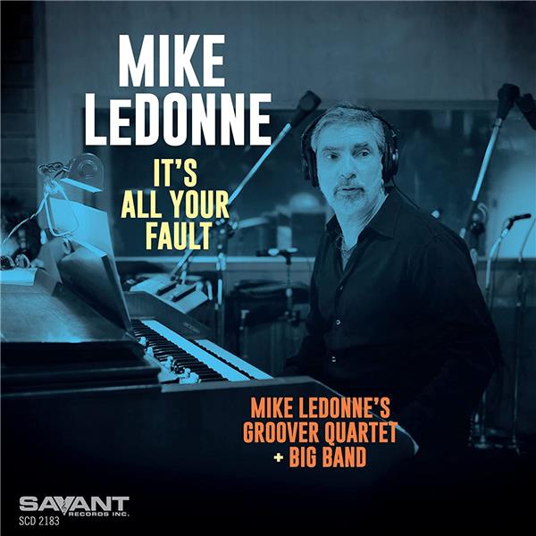 It's all your vault / Mike Ledonne | LeDonne, Mike. Orgue Hammond. Composition