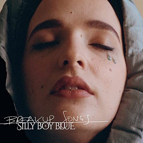 Breakup songs / Silly Boy Blue | Silly Boy Blue . Paroles. Composition. Chant