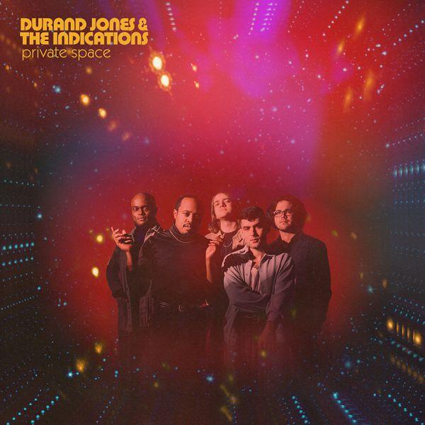 Private space | Durand Jones & The Indications. 