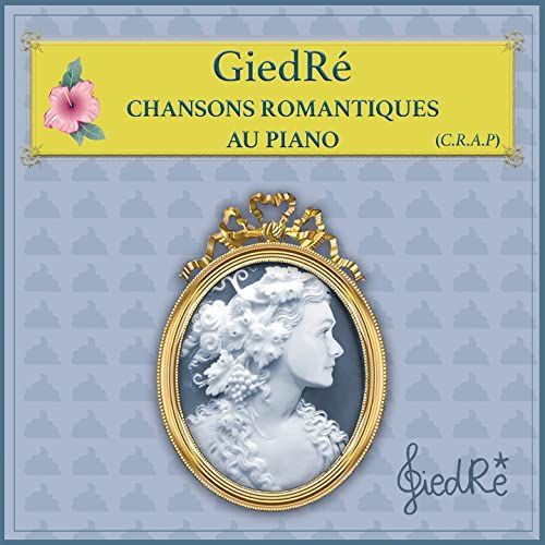 Chansons romantiques au piano / GiedRé | GiedRé