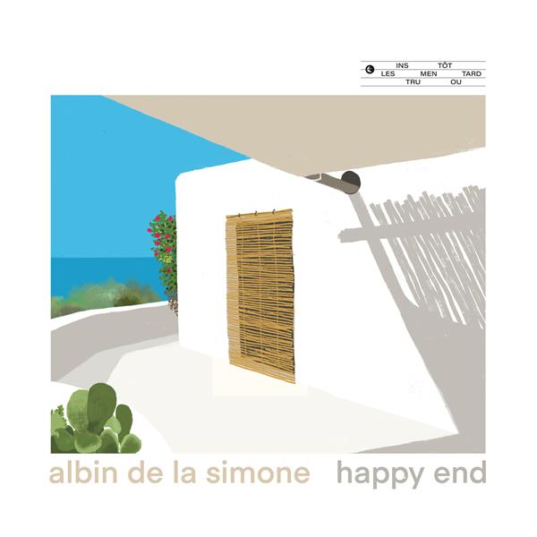 Happy end | De La Simone , Albin, auteur-compositeur, chant, claviers, guitare électrique, guitare basse, batterie, percussions diverses, clavier à cordes pincées, synthétiseur