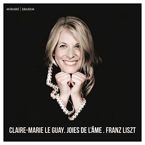 Joies de l'âme | Claire Marie Le Guay (1974-....). Musicien. Piano