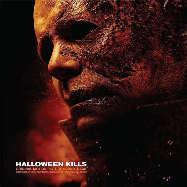 Halloween kills : Original Motion picture soundtrack / Composed by John Carpenter, Cody Carpenter and Daniel Davies | Carpenter, John (1948-....). Compositeur