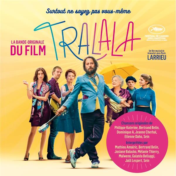 Couverture de Tralala, b.o.f., 2021 : film musical de André Larrieu