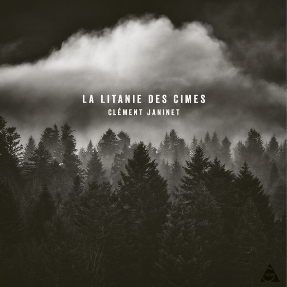 La litanie des cimes / Clément Janinet | Janinet, Clément. Violon. Composition