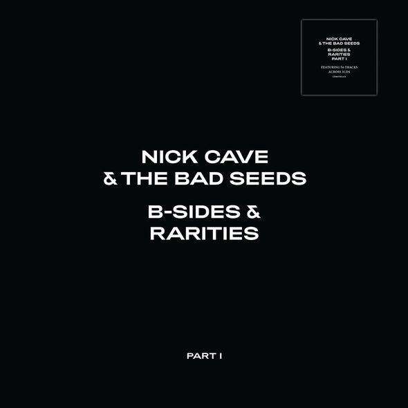 B-sides & rarities part I | Nick Cave & the Bad Seeds. Musicien