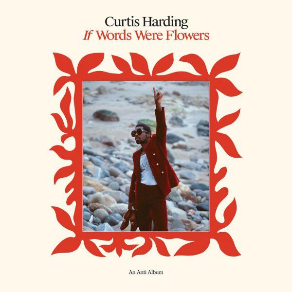 If words were flowers | Curtis Harding. Chanteur