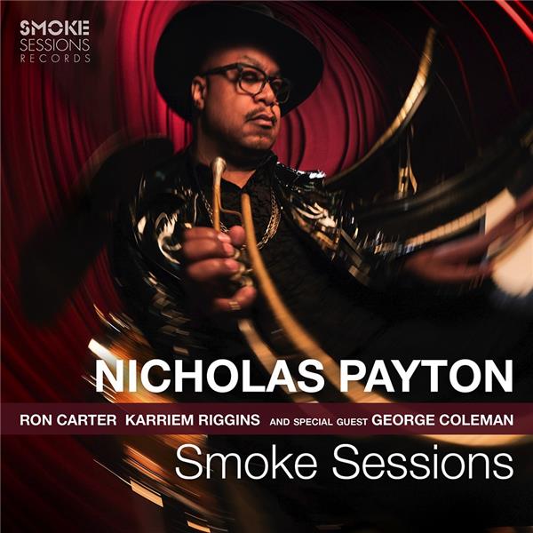 Smoke sessions | Nicholas Payton (1973-....). Interprète