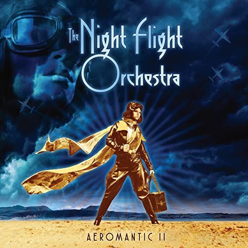 Aeromantic. II | The Night Flight Orchestra. Musicien