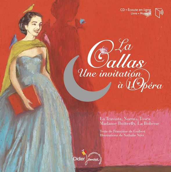 Couverture de La callas : une invitation à l'opéra