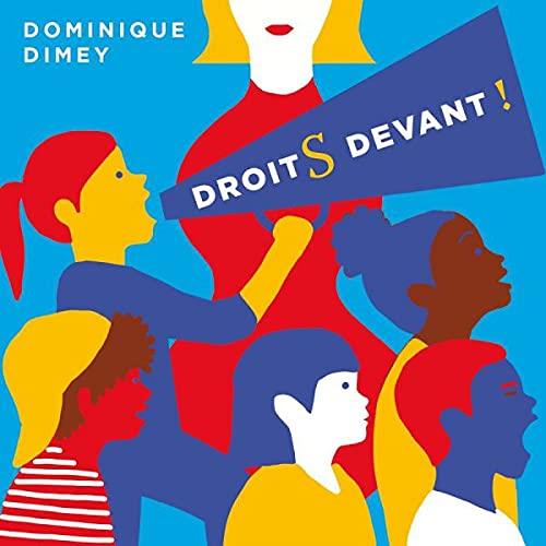 Droits devant ! / Dominique Dimey | Dimey , Dominique . Paroles. Interprète