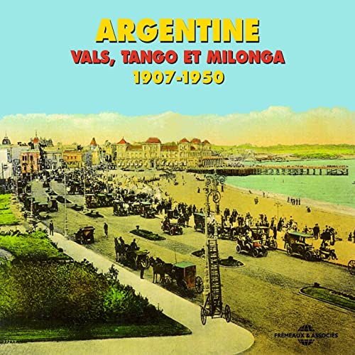 Couverture de Argentine: Vals, tango & milonga (1907-1950)