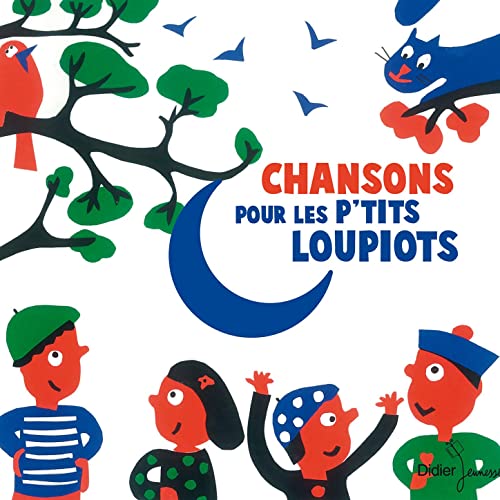 Chansons pour les p'tits loupiots | Éliat, Michèle. Paroles