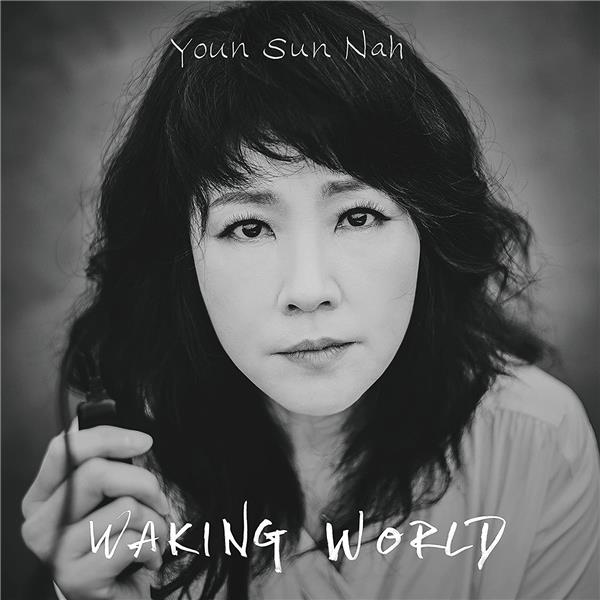 Waking world | Sun Nah, Youn. Interprète