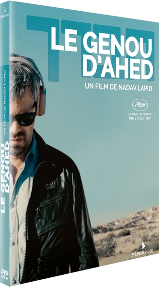 Le Genou d'Ahed = Ha'berech / Nadav Lapid, r®al. | Lapid, Nadav. Réalisateur. Scénariste