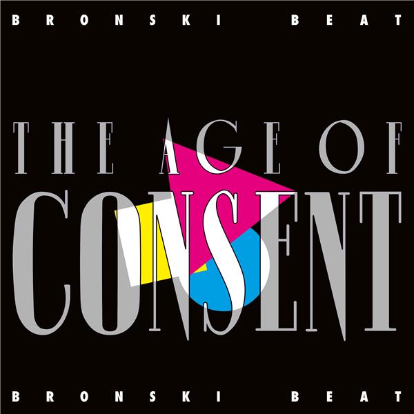 The age of consent / Bronski Beat | 