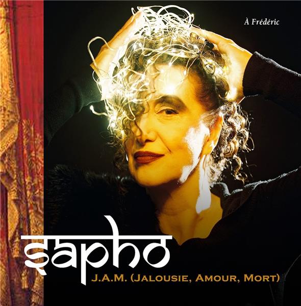 J.A.M (Jalousie, amour, mort) | Sapho, auteure-compositrice, interprète