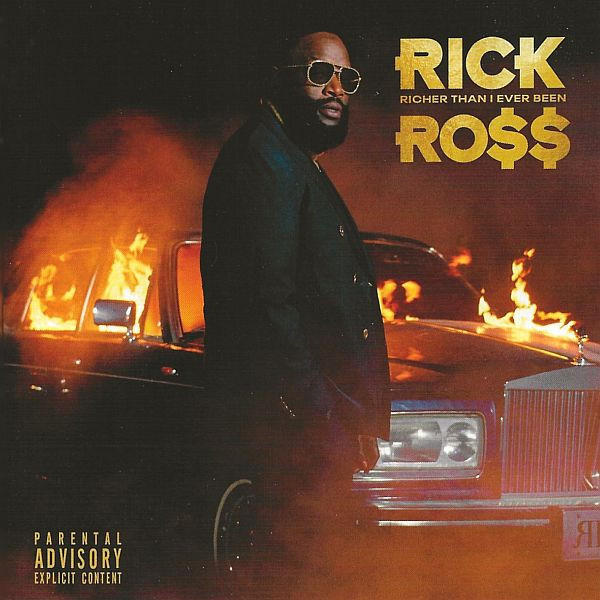 Richer than I ever been | Rick Ross (1976-....). Chanteur