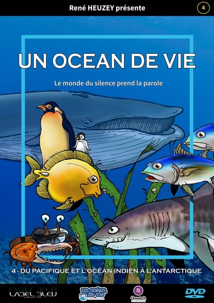 Un océan de vie : Du Pacifique et l'Océan Indien à l'Antarctique . Vol. 4 / film de René Heuzey | Heuzey, René. Metteur en scène ou réalisateur