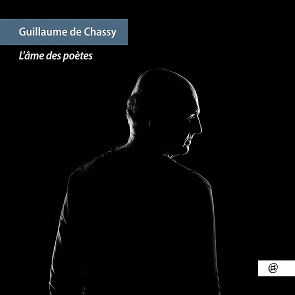 L'âme des poètes / Guillaume De Chassy, p; Elise Caron, voix; Arnault Cuisinier, b; Thomas Savy, clar. | Chassy, Guillaume de