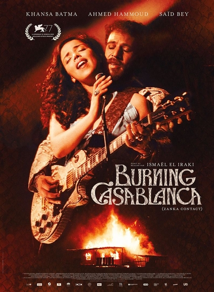 Burning Casablanca / Film de Ismael El Iraki | Iraki , Ismael el-. Metteur en scène ou réalisateur. Scénariste
