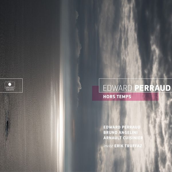 Hors temps | Perraud, Edward. Interprète