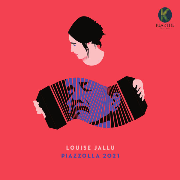 Piazzola 2021 / Louise Jallu | Jallu , Louise . Bandonéon. Composition. Arrangement