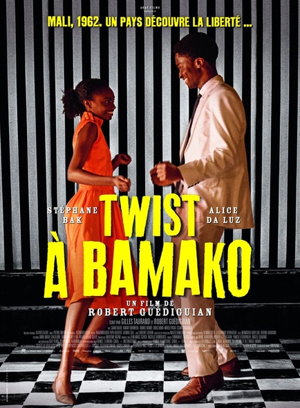 Twist à Bamako | Guédiguian, Robert (1953-....). Metteur en scène ou réalisateur. Scénariste