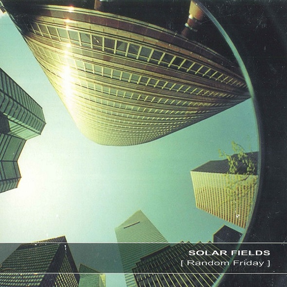 Random friday | Solar Fields. Interprète