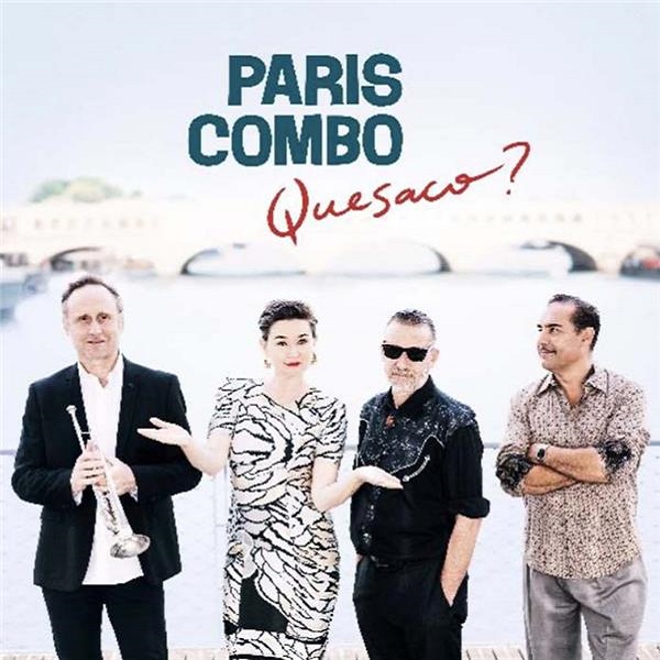 Quesaco ? | Paris Combo. Musicien